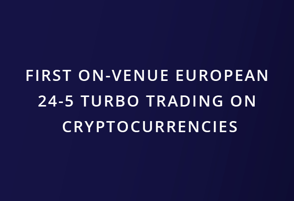 First on-venue European 24-5 Trading on Cryptocurrencies