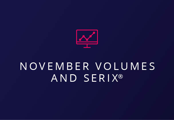 November Volumes and SERIX