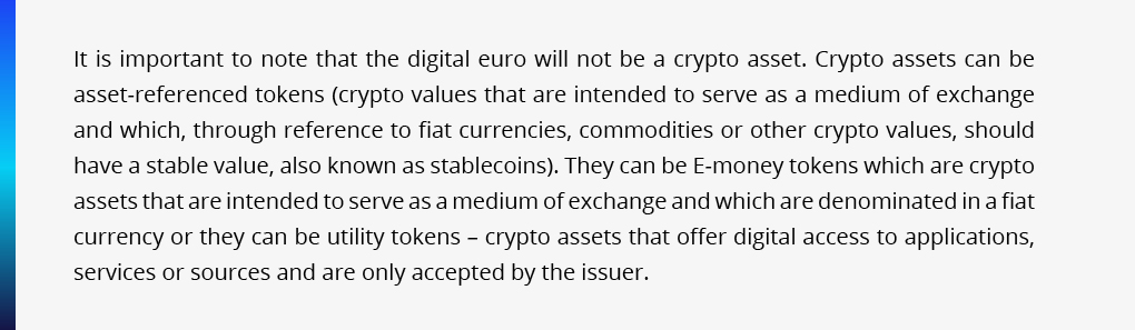 It is important to note that the digital euro will not be a crypto asset.