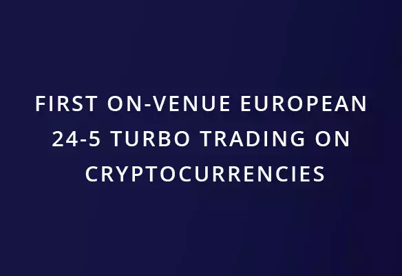 First on-venue European 24-5 Trading on Cryptocurrencies